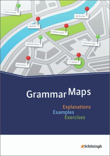 Miriam Bondzio - Grammar Maps: Explanations - Examples - Exercises - Preis vom 13.10.2026 11:25:28 h