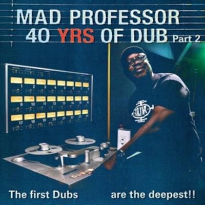 The First Dubs Are The Deepest - 40 Years Of Dub 2 - Mad Professor, Vinyl