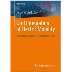 Grid Integration of Electric Mobility, Fachbücher von Johannes Liebl