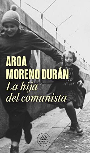 Durán, Aroa Moreno - La hija del comunista (Random House) - Preis vom 11.10.2026 03:10:56 h