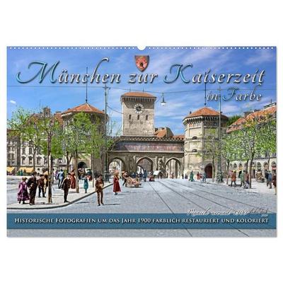 München zur Kaiserzeit in Farbe (Wandkalender 2027 DIN A2 quer), CALVENDO Monatskalender