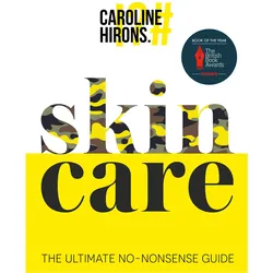 skinCARE, Ratgeber von Caroline Hirons