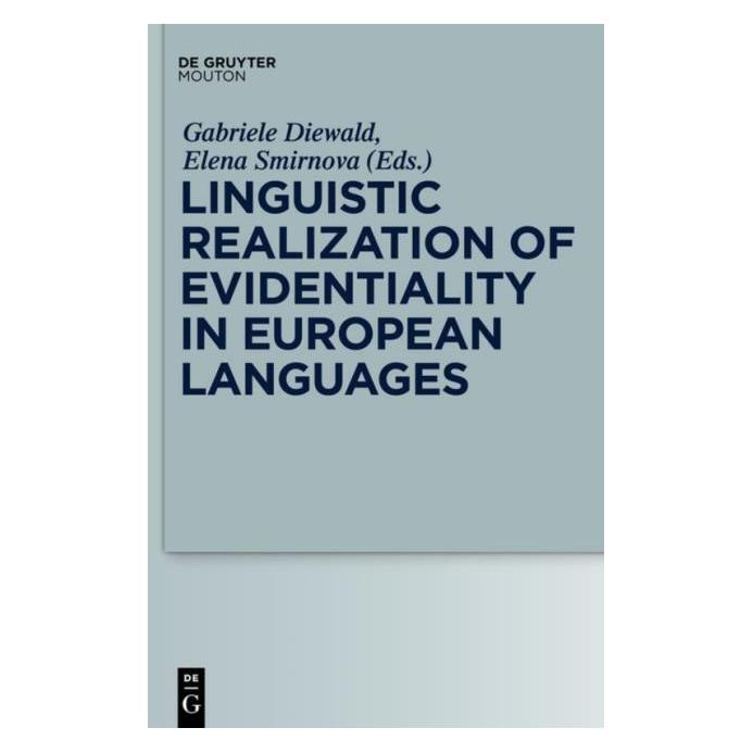 De Gruyter Linguistic Realization of Evidentiality (Englisch, Hardcover, Elena Smirnova, Gabriele Diewald) (61012616)
