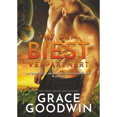 Mit dem Biest verpartnert, Taschenbuch von Grace Goodwin, Tolino Media, 978-3-7546-0720-6
