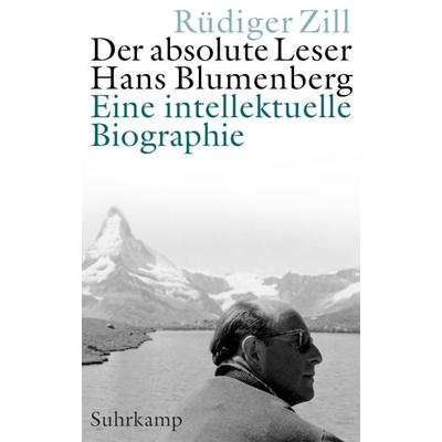 Der absolute Leser, Gebundene Ausgabe von Rüdiger Zill, Suhrkamp, 978-3-518-58752-2