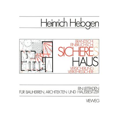 Sicheres Haus, Taschenbuch von Heinrich Hebgen, Vieweg & Teubner, 978-3-528-08844-6