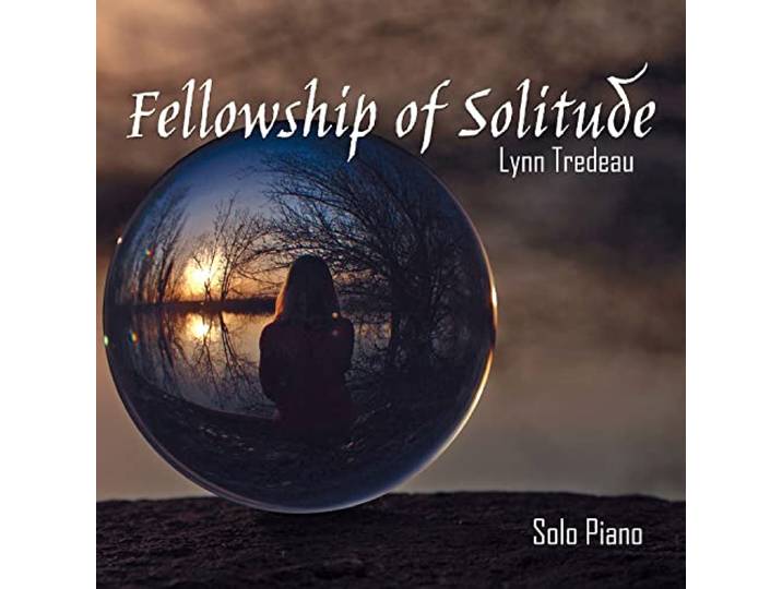 Lynn Tredeau - Felloship Of Solitude