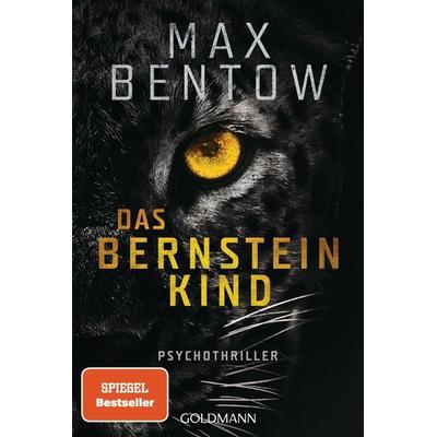 Das Bernsteinkind, Taschenbuch von Max Bentow, Goldmann, 978-3-442-49471-2