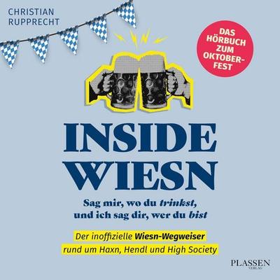 Inside Wiesn - Christian Rupprecht, Audio, 9783689321253