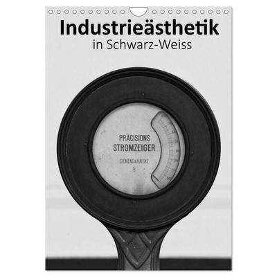 Industrieästhetik in Schwarz-Weiss (Wandkalender 2027 DIN A4 hoch), CALVENDO Monatskalender