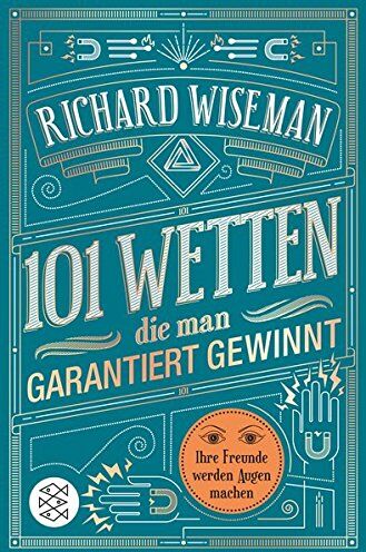 Richard Wiseman - 101 Wetten, die man garantiert gewinnt - Preis vom 30.09.2026 09:01:18 h