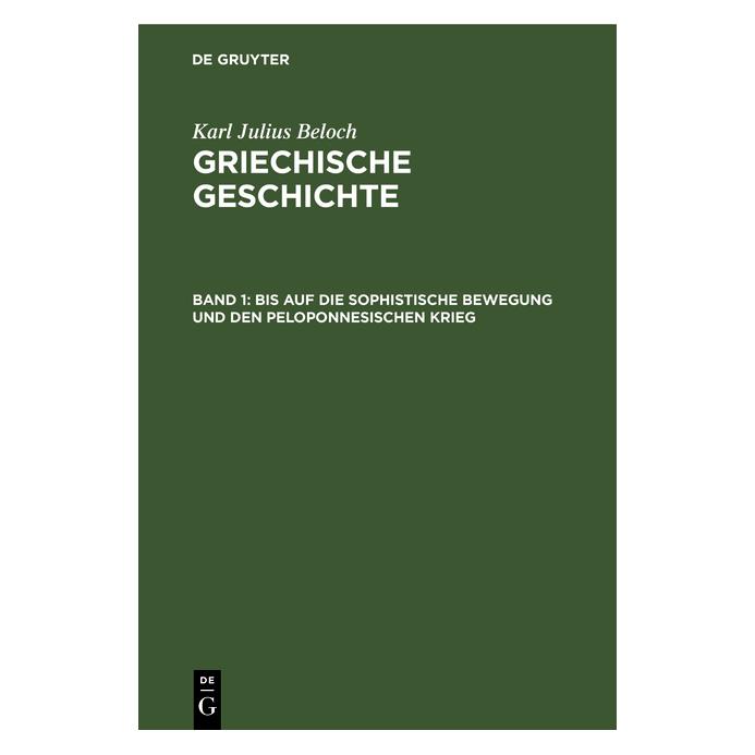 De Gruyter Beloch:Karl Julius Beloch: Griechische (Deutsch, Hardcover, Karl Julius Beloch) (67779417)