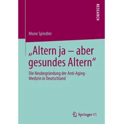 'Altern ja - aber gesundes Altern', Fachbücher von Mone Spindler