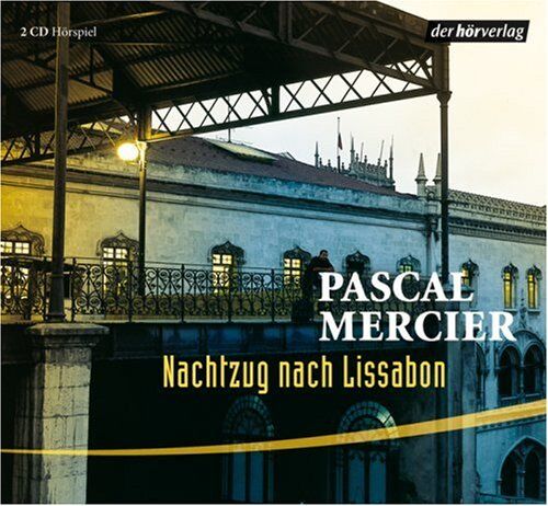 Pascal Mercier - Nachtzug nach Lissabon - Preis vom 19.10.2026 19:33:35 h