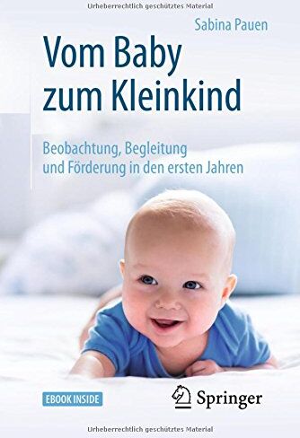 Sabina Pauen - Vom Baby zum Kleinkind: Beobachtung, Begleitung und Förderung in den ersten Jahren - Preis vom 16.10.2026 11:41:07 h