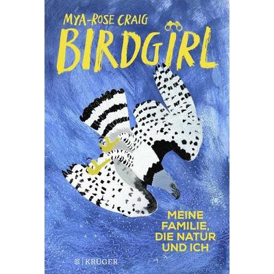 Birdgirl, Gebundene Ausgabe von Mya-Rose Craig, Fischer Krüger