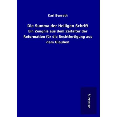 Die Summa der Heiligen Schrift, Gebundene Ausgabe von Karl Benrath, BoD - Books on Demand