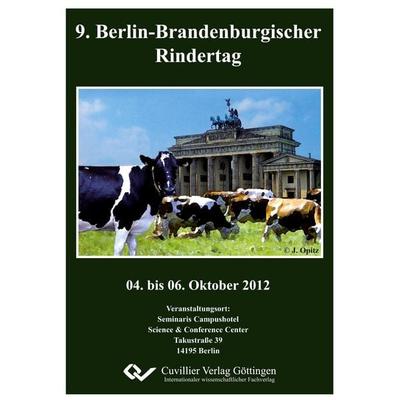 9. Berlin-Brandenburgischer Rindertag. 04. bis 06. Oktober 2012, Taschenbuch von , Cuvillier Verlag, 978-3-95404-217-3