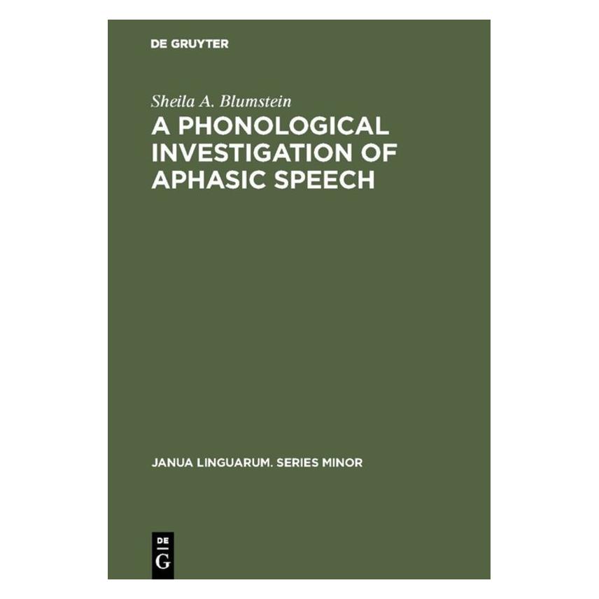 De Gruyter A Phonological Investigation of Aphasic Speech (Englisch, Hardcover, Sheila A. Blumstein) (71876666)