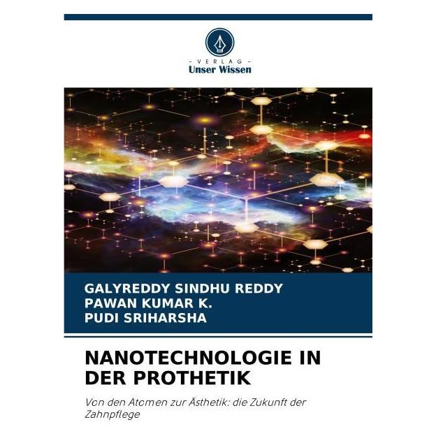 Umbreit Nanotechnologie In Der Prothetik (Deutsch, Softcover, Galyreddy Sindhu Reddy, Pawan Kumar K, Pudi Sriharsha) (69117321)
