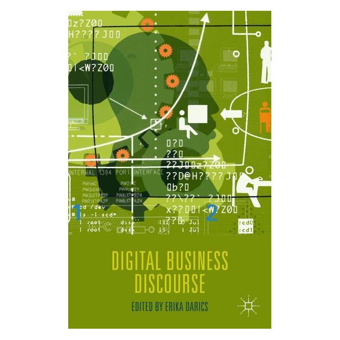 Palgrave Macmillan Uk Digital Business Discourse (Englisch, Hardcover, E. Darics) (63292906)