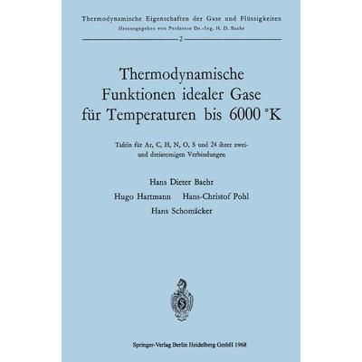 Thermodynamische Funktionen idealer Gase für Temperaturen bis 6000 °K, Taschenbuch von Hans Dieter Baehr, Springer Berlin, 978-3-662-22972-9
