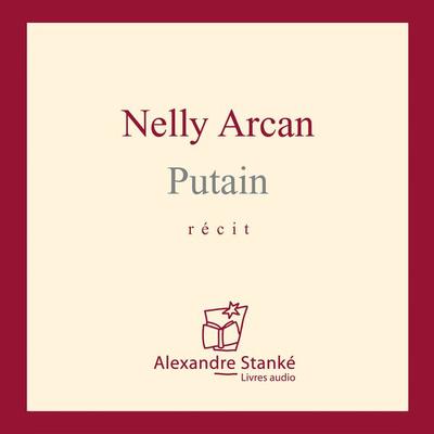 Putain - Nelly Arcan, Audio, 9782895580669