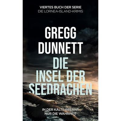 Die Insel der Seedrachen, Taschenbuch von Gregg Dunnett, Nornsweave Publishing, 978-3-689-68039-8