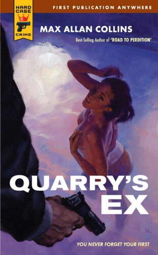 Collins, Max Allan - Quarry's Ex (Hard Case Crime Novels) - Preis vom 15.10.2026 23:06:25 h