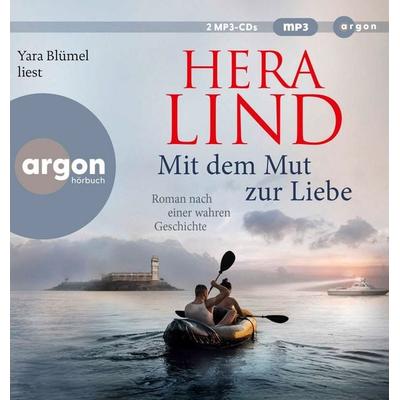Mit dem Mut zur Liebe - Hera Lind, Audio, 9783839820353