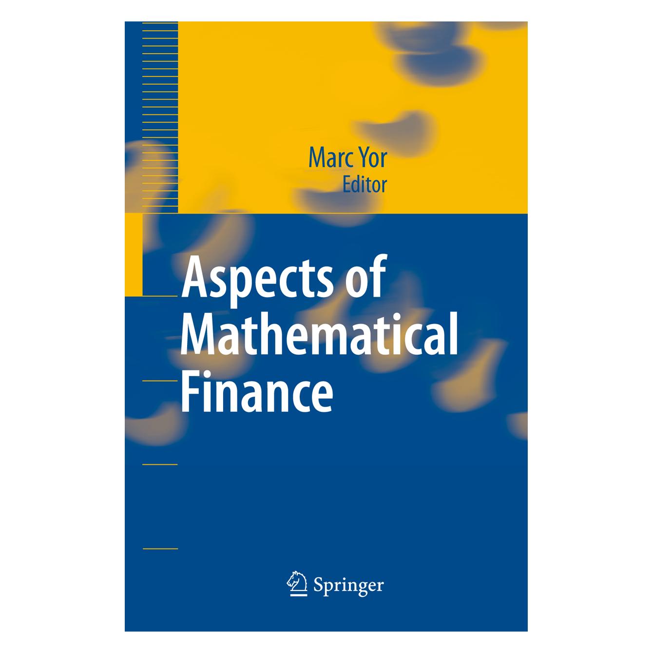 Springer Aspects of Mathematical Finance (Englisch, Softcover, Marc Yor) (55373309)