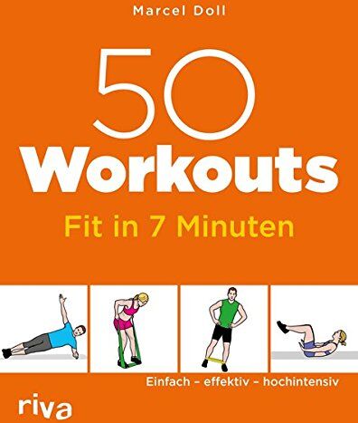 Marcel Doll - 50 Workouts - Fit in 7 Minuten: Einfach - effektiv - hochintensiv - Preis vom 14.10.2026 23:07:16 h