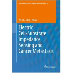 Electric Cell-Substrate Impedance Sensing and Cancer Metastasis, Fachbücher