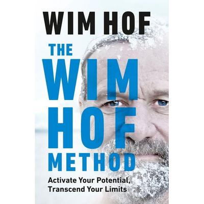 Hof, W: Wim Hof Method, Gebundene Ausgabe von Wim Hof, Vermilion