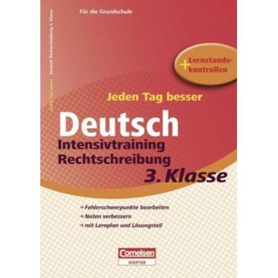 Jeden Tag besser Deutsch 3. Schuljahr. Intensivtraining Rechtschreibung, Geheftet von Stefanie Aufmuth, Cornelsen Verlag, 978-3-589-23118-8