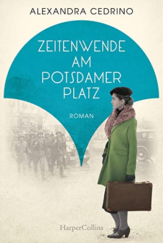 Alexandra Cedrino - Zeitenwende am Potsdamer Platz: Roman (Die Galeristinnen-Trilogie, Band 2) - Preis vom 11.10.2026 15:43:13 h