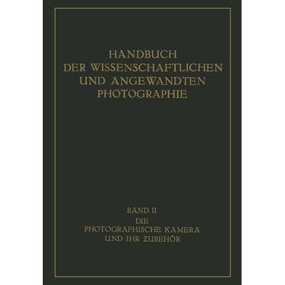 Die Photographische Kamera und ihr Zubehör, Taschenbuch von Karl Pritschow, Springer Wien, 978-3-7091-3048-3
