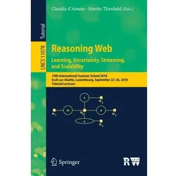 Reasoning Web. Learning, Uncertainty, Streaming, and Scalability, Fachbücher