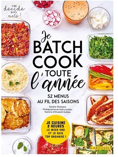 Je batch cook toute l'année : 52 menus au fil des saisons - Preis vom 13.10.2026 11:25:28 h