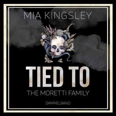 Tied To The Moretti Family - Mia Kingsley, Audio, 4066339057050