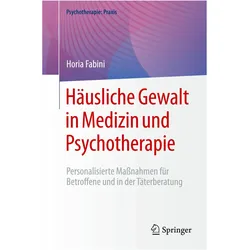 Häusliche Gewalt in Medizin und Psychotherapie, Fachbücher von Horia Fabini