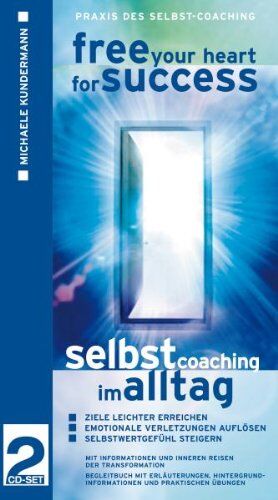 Michaele Kundermann - Free Your Heart For Success - Selbst-Coaching im Alltag - Preis vom 17.10.2026 19:25:27 h