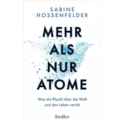 Mehr als nur Atome, Sachbücher von Monika Niehaus-Osterloh, Sabine Hossenfelder