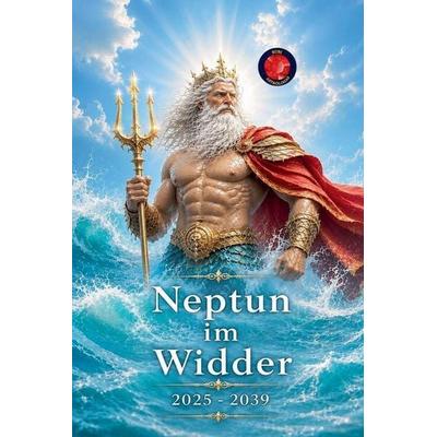 Neptun im Widder, Taschenbuch von Alina Rubi, Christopher Lee Roeters