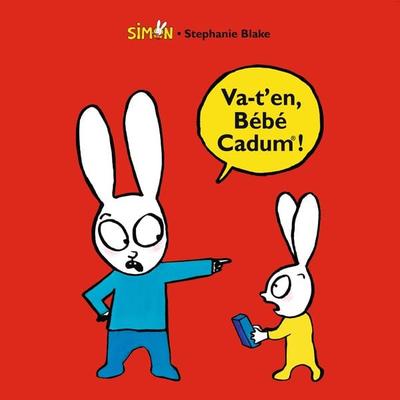 Va-t'en; Bébé Cadum ! - Stephanie Blake, Audio, 3760250952616