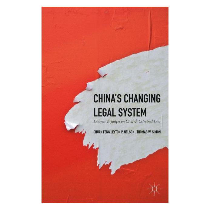 Palgrave Macmillan Simon:Chinas Changing Legal System (Englisch, Hardcover, Chuan Feng, Leyton P. Nelson, Thomas W. Simon) (63321396)