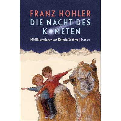 Die Nacht des Kometen, Gebundene Ausgabe von Franz Hohler, Carl Hanser