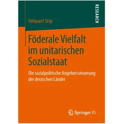 Föderale Vielfalt im unitarischen Sozialstaat, Fachbücher von Volquart Stoy