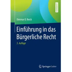 Einführung in das Bürgerliche Recht, Fachbücher von Dietmar O. Reich