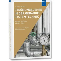 Strömungslehre in der Gebäudesystemtechnik, Fachbücher von Gernot Weber